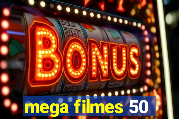 mega filmes 50